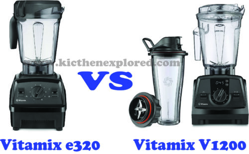 Vitamix e320 vs v1200