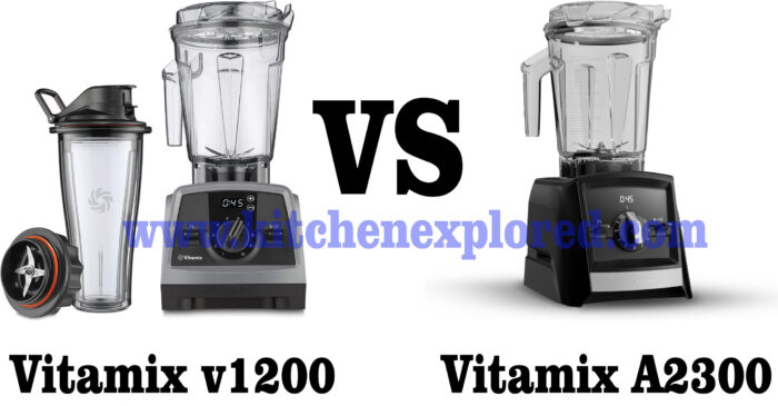 Vitamix v1200 vs A2300