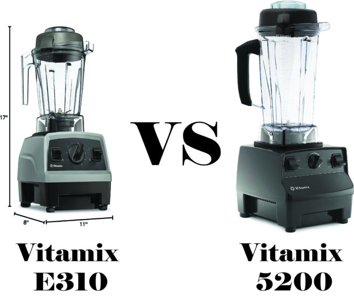 Vitamix e310 vs 5200