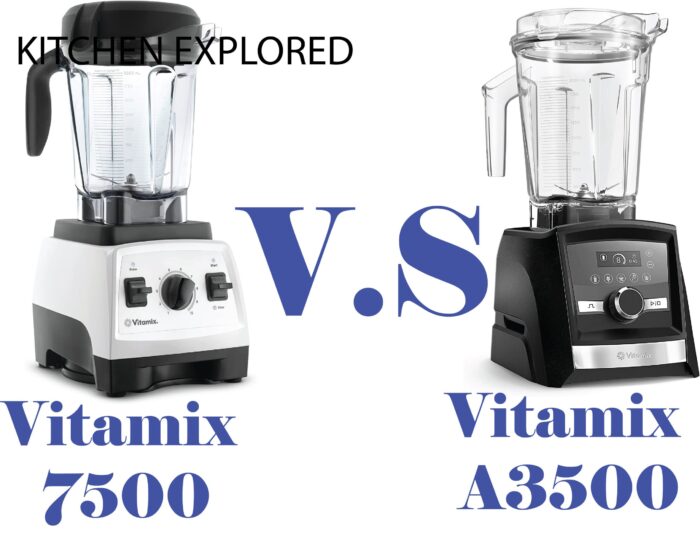 Vitamix 7500 vs A3500