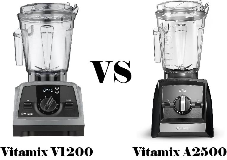 Vitamix V1200 vs A2500